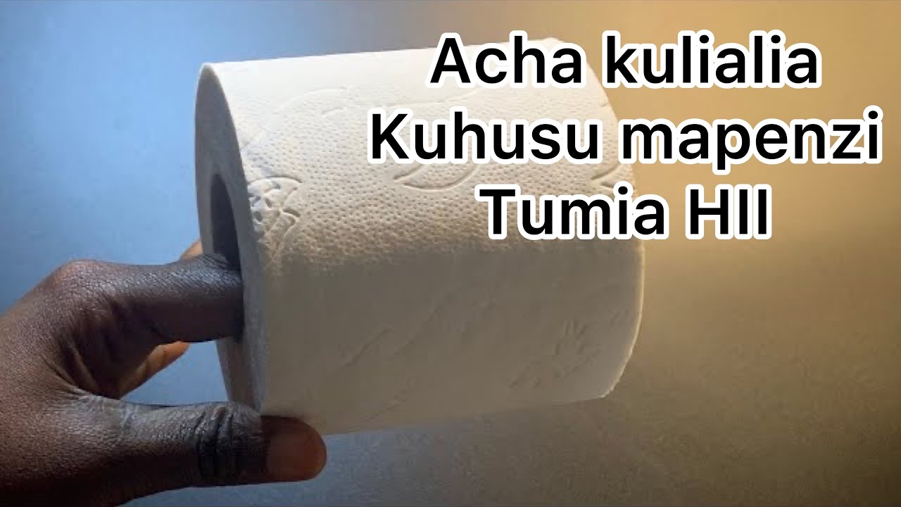 Limbwata la toilet paper ( Swahili language 5) YouTube