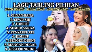 Download lagu LAGU TARLING PILIHAN || DEDE RISTY - DIAN ANIC - INDAH WATI - SITI ALIYAH