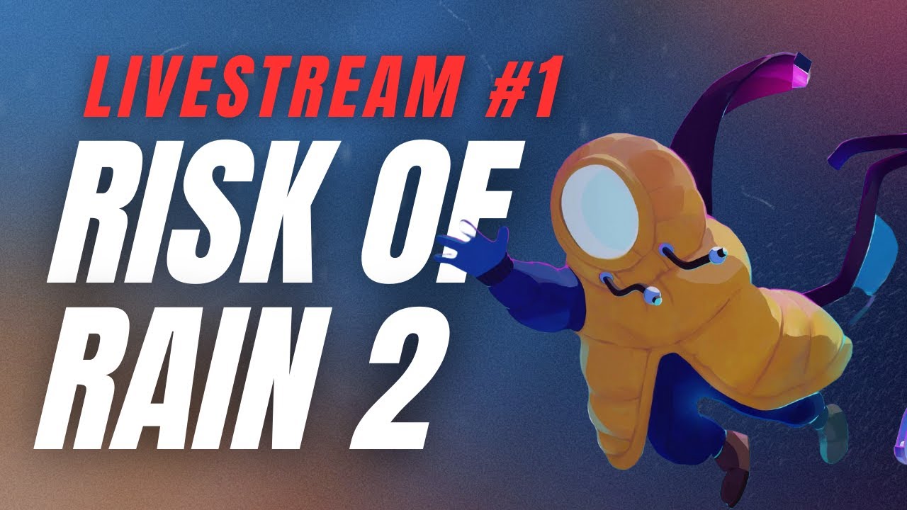 Lets Play - Risk of Rain 2 - Part 1 - Unlocked Drifter (Livestream)