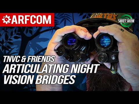 Articulating Night Vision Bridges | TNVC & Friends | Shot Show 2024