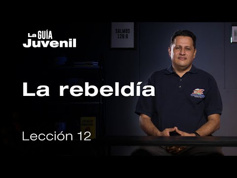La rebeldía, Pr. Jimmy Flores | La Guía Juvenil