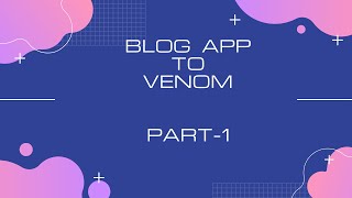 Blog app using VENM || VENM full stack || Part - 1 || Creating a Node.js APP