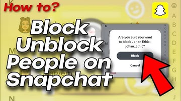 How to Block people on Snapchat 2022 | How to unblock friends on Snapchat