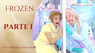 FROZEN ⛄"Parte 1" Una aventura congelada⛄ Show, musicales✨