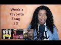 Week&#39;s Favorite Song 33 *DayOne Reacts*