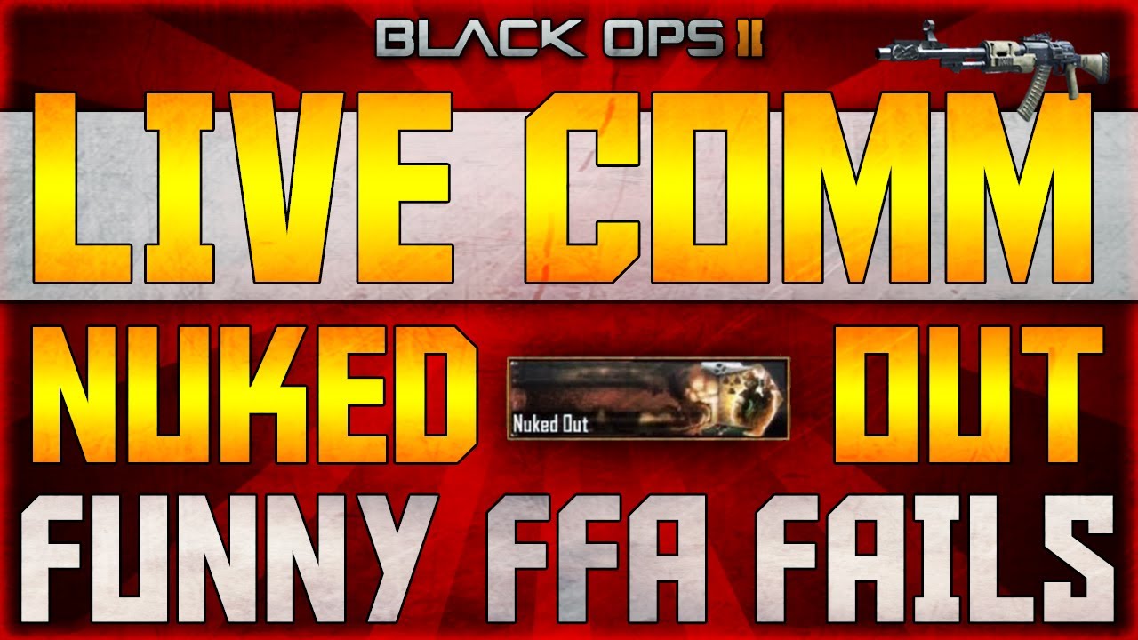 BO2 | Live Comm Nuked Out Attempts | Funny FFA Nuclear Fails