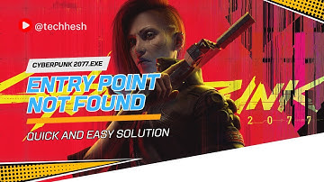 How to Fix "Cyberpunk 2077.exe - Entry Point Not Found" Error | Quick and Easy Solution