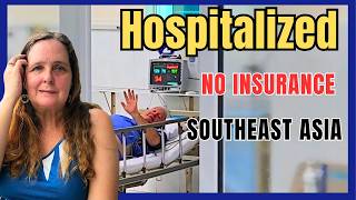 Hospitalized In Southeast Asia Our Honest Account & Essential Tips