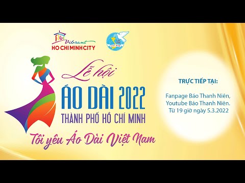 Video KHAI MẠC LỄ HỘI ÁO DÀI THÀNH PHỐ HỒ CHÍ MINH LẦN THỨ... - youtube