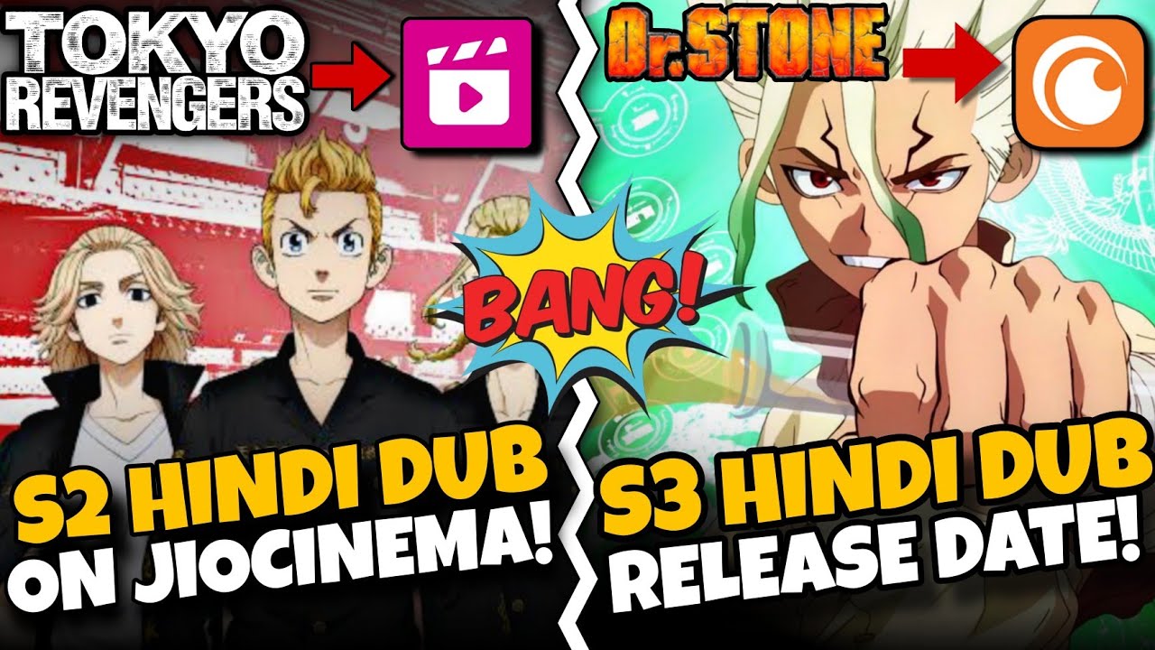 Tokyo Revengers Season 2 Hindi Dub Release Date | Dr. Stone Season 3
