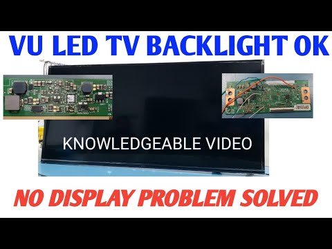 VU LED TV PANEL PROBLEM, NO DISPLAY 