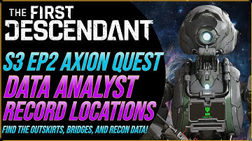 All Outskirts, Bridge Piers & Lost Recon Data Locations for Descendant Analyst Quest (S3E2 Guide)