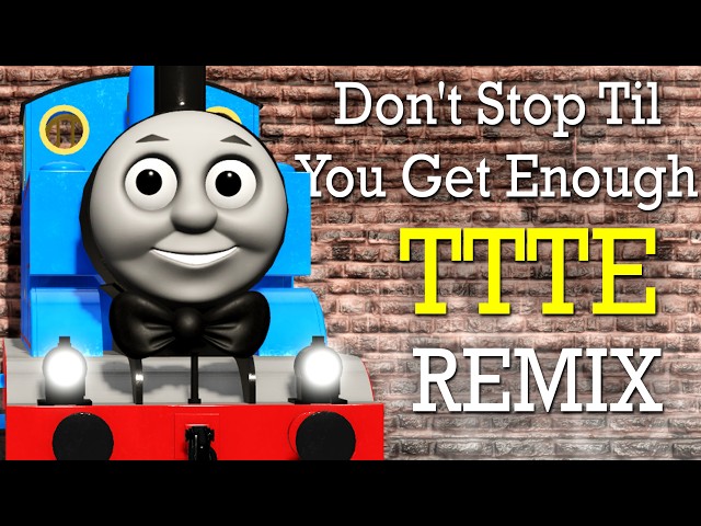 Don't Stop 'Til You Get Enough - TTTE Remix