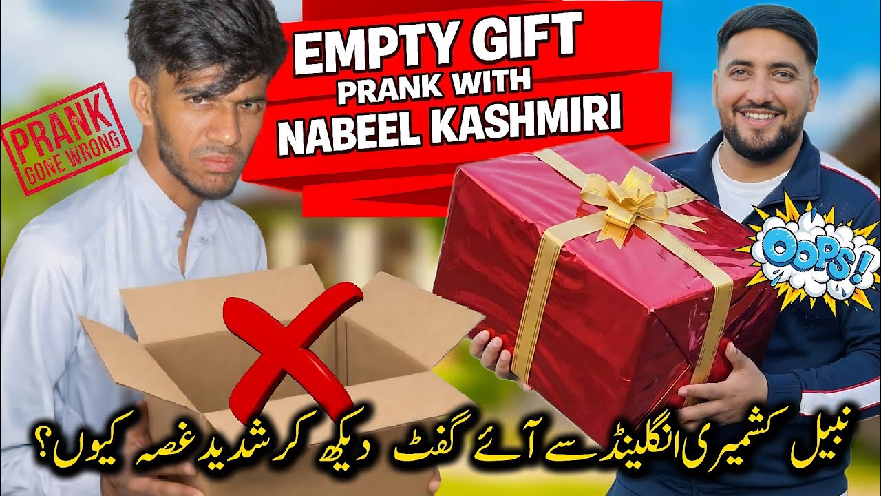 Nabeel Kashmiri Received Cheap Gift From UK 🇬🇧😡 | Empty Gift Prank Gone Wrong 🙏🏻😭 | 