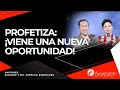 #311 Profetiza: ¡Viene una nueva oportunidad! - Pastor Ricardo Rodríguez