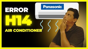 Air Conditioner Panasonic - Error H14