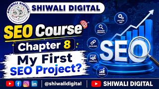 SEO Course Chapter 8 | My First SEO Project | Beginner SEO Project Step-by-Step in Hindi