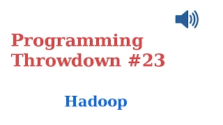 Programming Throwdown #23 Hadoop