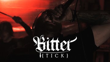 Bitter - T I C K (Official Music Video)