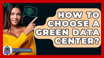How To Choose A Green Data Center? - Next LVL Programming