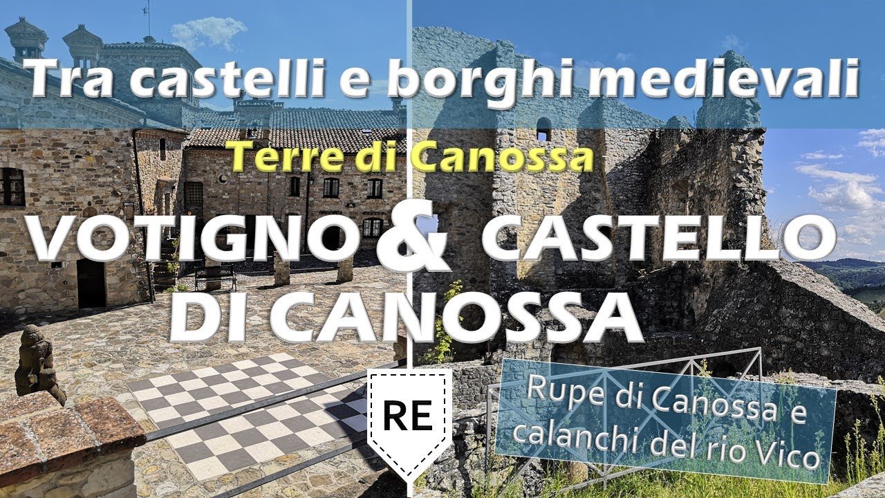 VOTIGNO e CASTELLO DI CANOSSA (RE) in 1 giorno | Tra Castelli e Borghi medievali