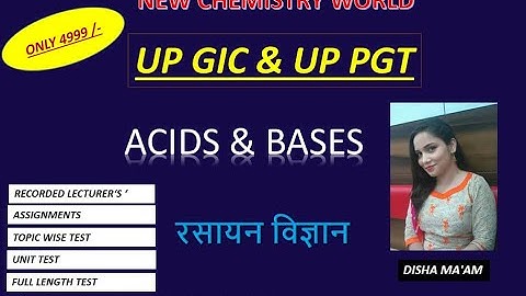 UPPGT &  UPGIC LECTURER # ACIDS & BASES #DISHA MA