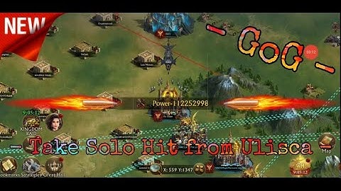 - GoG - Kingdom Raid - Part 3 - get #1 - Take Solo Hit from Ulisca and More - K158 K 309 K429 -