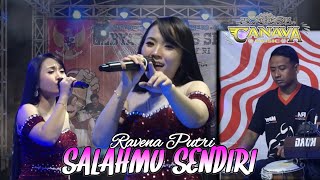 Download lagu SALAHMU SENDIRI | RAVENA PUTRI | CANAVA MUSIC  VIDEO