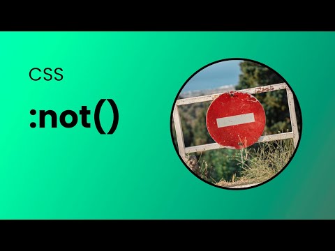 :not() pseudo class in 2 minutes