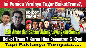 Lbh anshor somasi Boikot Trans 7 Karna Hina Pesantren & Kiyai Tapi Faktanya Ternyata. yai mim sahara