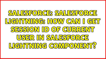 Salesforce Lightning: How can i get session Id of current user in Salesforce lightning component?