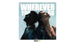 INNA - Wherever You Go ft. Reynmen (Afficial ) Resimi