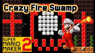 Super Mario Maker 2 - Mario Explores a Crazy Fire Swamp!