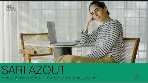 Sari Azout on the art of patience, building a Sublime internet, and the future of creativity