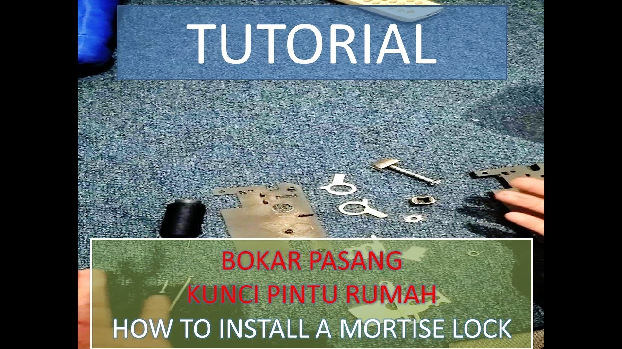 Tutorial Cara  bongkar pasang  kunci  pintu  rumah  How to 