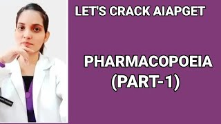 PHARMACOPOEIA PART 1 LET S CRACK AIAPGET PHARMACY LECTURE 1 Dr Deeksha