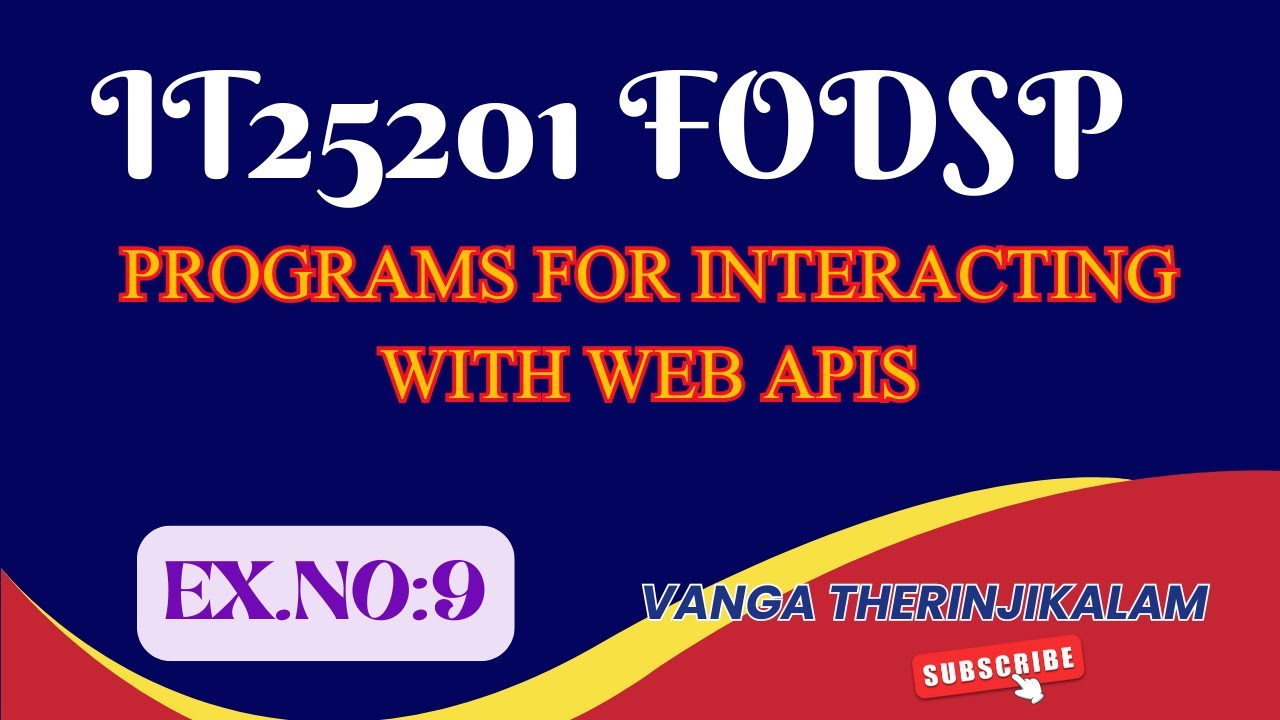 IT25201 FODSP -Programs for Interacting with Web APIs || Python API Integration Programs