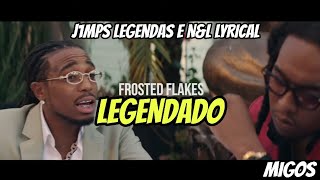 Migos - Frosted Flakes (Legendado)