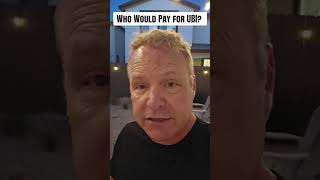 Who Will Pay For It Good Question Ask It More Often Not Just About Ubi