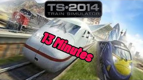 Train Simulator 2014 Menu Music for 13 Minutes | Train Simulator 2014