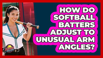 How Do Softball Batters Adjust To Unusual Arm Angles? - Softball Basics and Beyond