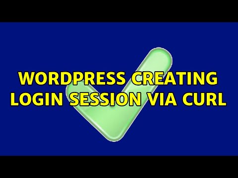 Wordpress: Creating login session via CURL (3 Solutions!!)