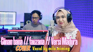 Ciinan Bana // Fauzana // Versi Madura Terbaru // Nahan Taresna // Cover by Mila Miming