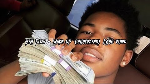 YSN Flow - Wake Up (Lyric Video)