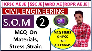 || SOM PREVIOUS YEAR QUESTIONS || CLASS-2 || STRESS STRAIN || KPSC AE JE || SSC JE || RDPR AE JE ||