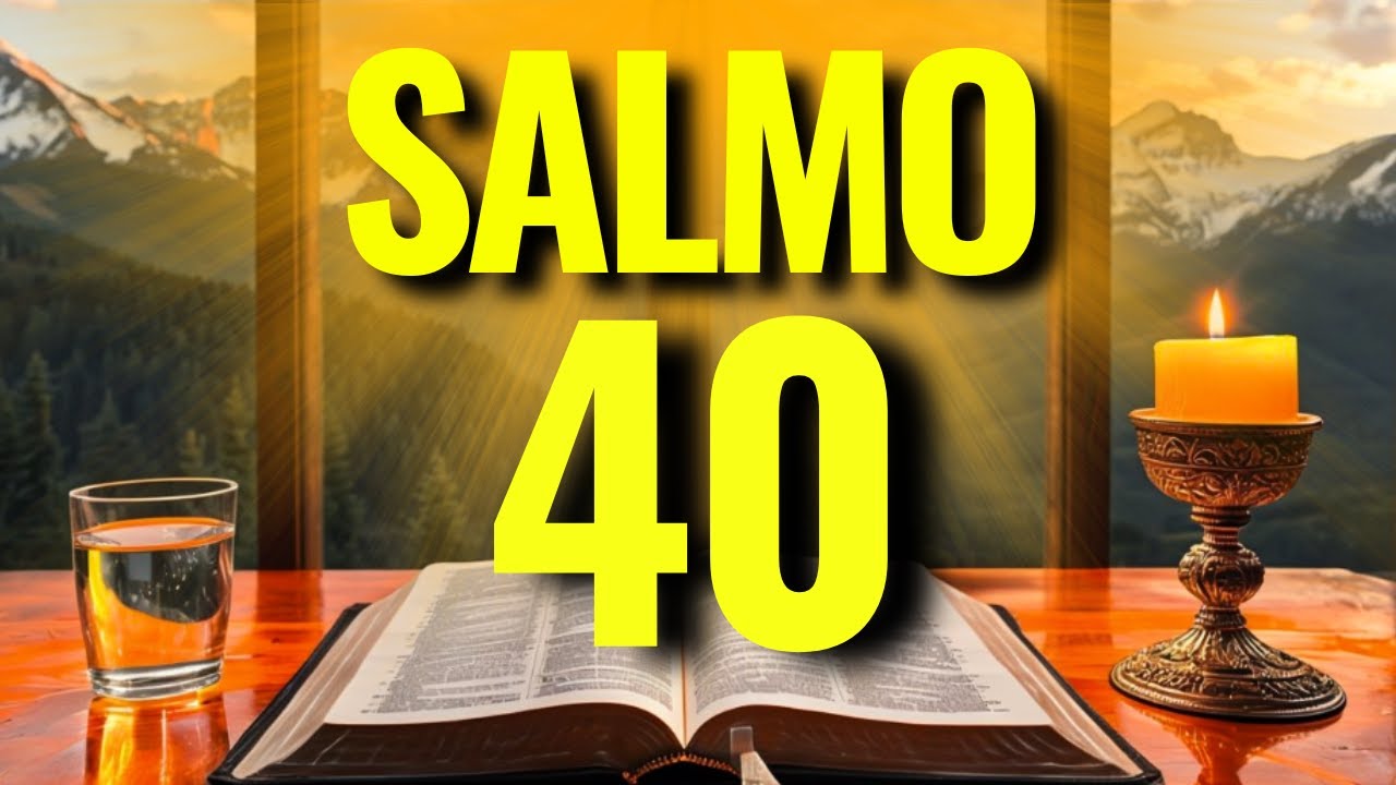 PODEROSO SALMO 40 PARA VENCER AS FORÇAS DO MAL, ROMPER AMARRAÇÕES E RESTAURAR SUA VIDA!