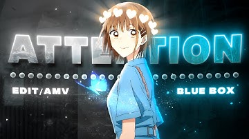 Blue Box - Attention [Edit/AMV] 4K!