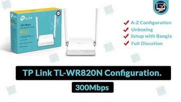 TP Link TL-WR820N multi mode Wifi Router | A-Z Configuration | Bangla Tutorial