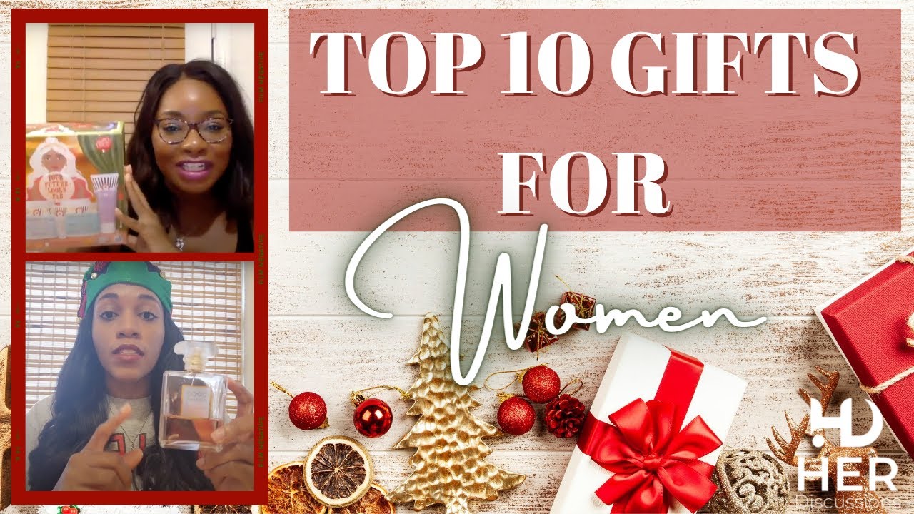 HER DISCUSSIONS TOP 10 BEST CHRISTMAS GIFTS FOR WOMEN 2021 YouTube