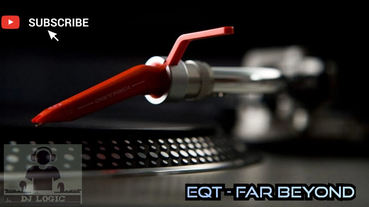 EQT - Far Beyond